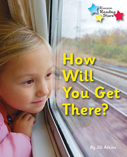 Beispielbild fr How Will You Get There? (Reading Stars Phonics) zum Verkauf von Reuseabook