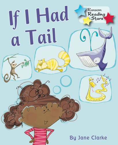 Beispielbild fr If I Had a Tail (Reading Stars) zum Verkauf von WorldofBooks