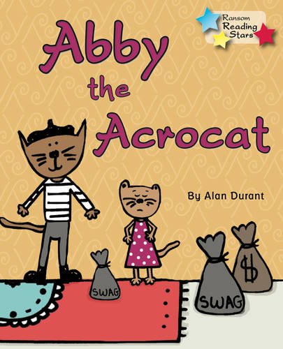 Beispielbild fr Abby the Acrocat (Reading Stars) zum Verkauf von Monster Bookshop