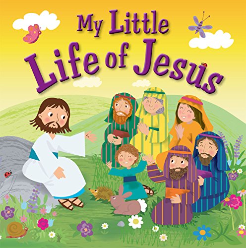 Stock image for My Little Life of Jesus (My Little Bible) for sale by Once Upon A Time Books