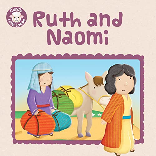 Beispielbild fr Ruth and Naomi (Candle Little Lambs) zum Verkauf von WorldofBooks