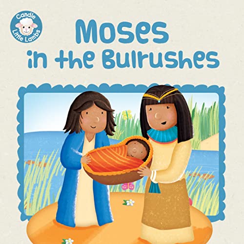 9781781281635: Moses in the Bulrushes (Candle Little Lambs)
