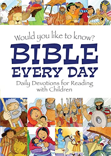 Beispielbild fr Would you like to know Bible Every Day: Daily devotions for Reading with children zum Verkauf von WorldofBooks