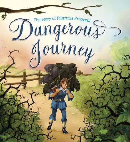 Stock image for Dangerous Journey: The Story of Pilgrim's Progress for sale by Front Cover Books