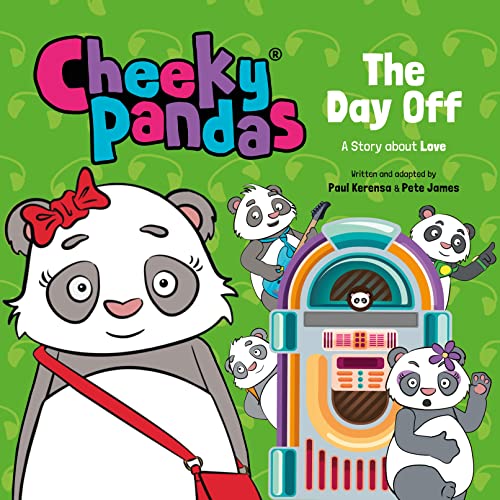 Beispielbild fr Cheeky Pandas: The Day Off: A Story about Love zum Verkauf von GF Books, Inc.