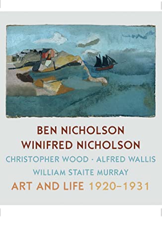 9781781300176: Ben Nicholson and Winifred Nicholson: Art and Life