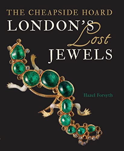 Stock image for London's Lost Jewels; The Cheapside Hoard for sale by BISON BOOKS - ABAC/ILAB