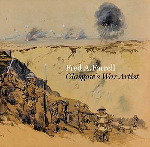 Stock image for Fred A. Farrell: Glasgow's War Artist for sale by Stephen White Books