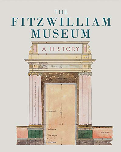 9781781300343: The Fitzwilliam Museum: A History