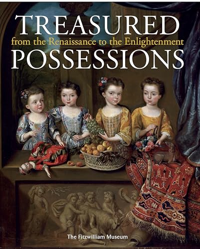 Stock image for Treasured Possessions from the Renaissance to the Enlightenment for sale by WorldofBooks