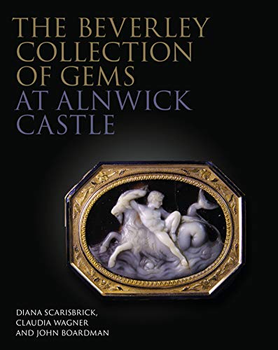 Beispielbild fr The Beverley Collection of Gems at Alnwick Castle (The Philip Wilson Gems and Jewellery Series) zum Verkauf von HPB-Red