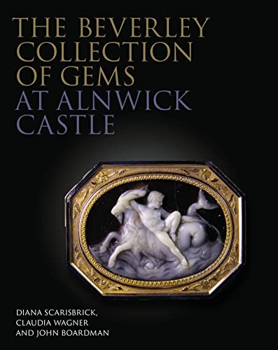 Imagen de archivo de The Beverley Collection of Gems at Alnwick Castle (The Philip Wilson Gems and Jewellery Series) a la venta por HPB-Red