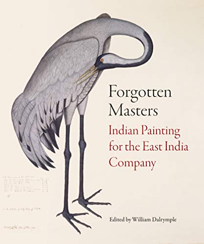 9781781301012: Forgotten Masters: Indian Painting for the East India Company