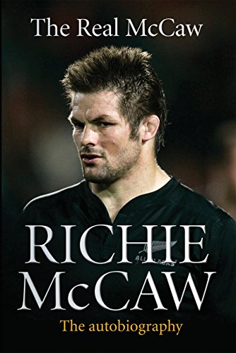 Imagen de archivo de The Real McCaw: The Autobiography Of Richie McCaw a la venta por SecondSale
