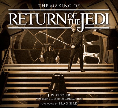 Stock image for The Making of Return of the Jedi: The Definitive Story Behind the Film for sale by Holt Art Books