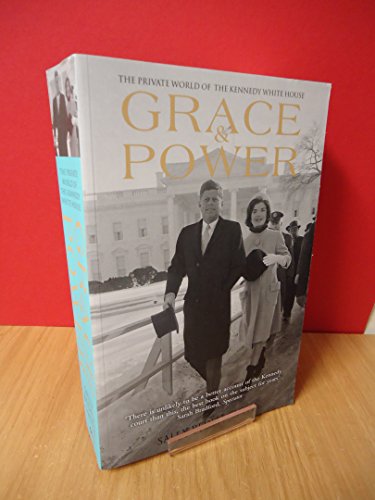 Stock image for Grace & Power: The Private World of the Kennedy White House for sale by WorldofBooks