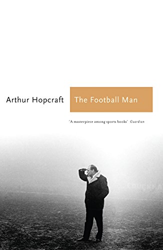Imagen de archivo de The Football Man : People and Passions in Soccer a la venta por Better World Books