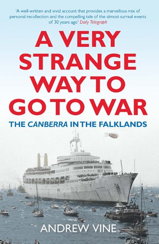 9781781311745: A Very Strange Way to Go to War: The Canberra in the Falklands