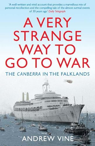 Stock image for A Very Strange Way to Go to War: The Canberra in the Falklands for sale by WorldofBooks