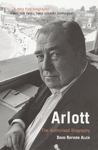 Stock image for Arlott: The Authorised Biography for sale by WorldofBooks