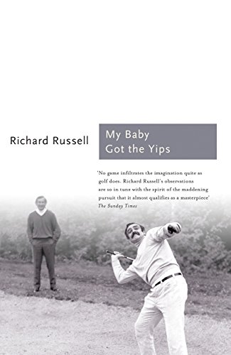 Stock image for My Baby Got the Yips: The Random Thoughts of an Unprofessional Golfer for sale by ThriftBooks-Dallas