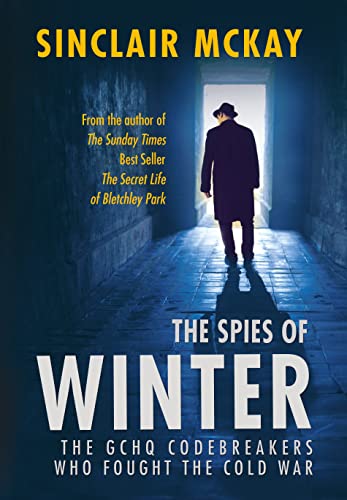 Stock image for The Spies of Winter: The GCHQ codebreakers who fought the Cold War for sale by WorldofBooks