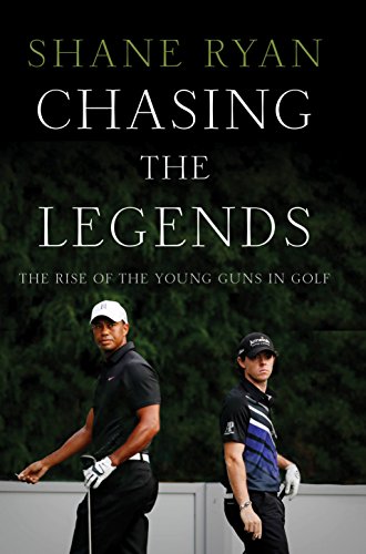 9781781313299: Chasing the Legends: The Rise of the Young Guns in Golf