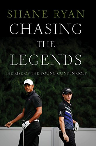 Stock image for Chasing the Legends: The Rise of the Young Guns in Golf for sale by PlumCircle