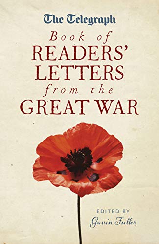 9781781313305: The Telegraph Book of Readers' Letters from the Great War