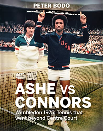 Ashe vs Connors: Wimbledon 1975 - Tennis that went beyond centre court