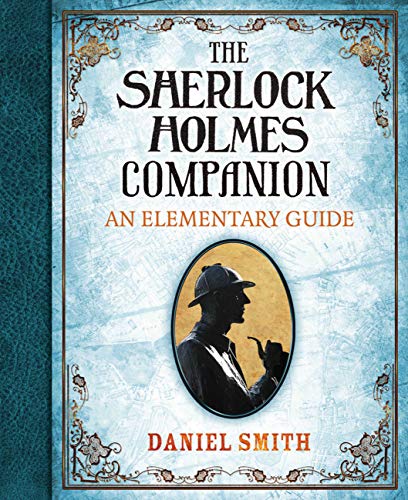 9781781314043: The Sherlock Holmes Companion: An Elementary Guide
