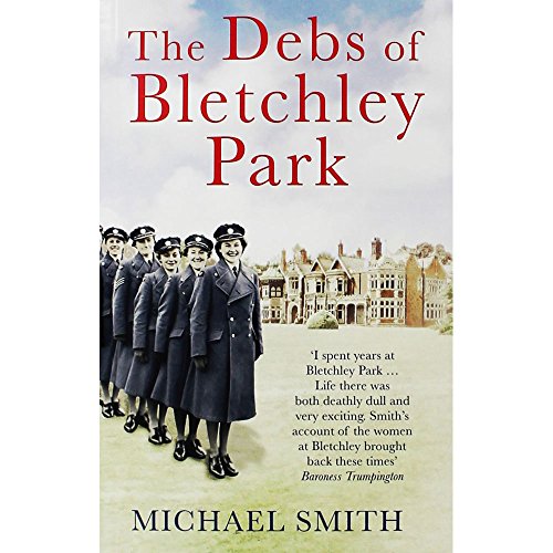 Stock image for The Debs Of Bletchley Park for sale by Alexander's Books