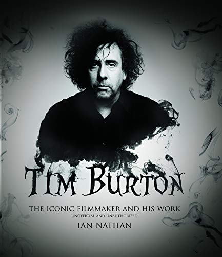 Beispielbild fr Tim Burton: The iconic filmmaker and his work zum Verkauf von WorldofBooks