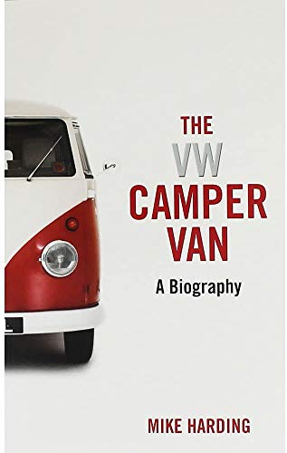 Beispielbild fr VW Camper Van: A biography zum Verkauf von WorldofBooks