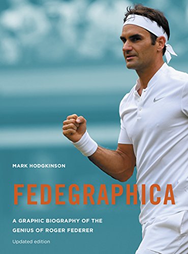Stock image for Fedegraphica: A Graphic Biography of the Genius of Roger Federer: Updated edition for sale by Off The Shelf