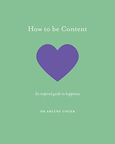 Beispielbild fr How to be Content: An inspired guide to happiness zum Verkauf von PlumCircle