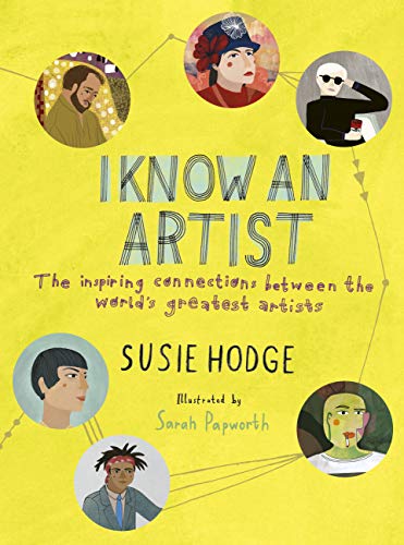 Stock image for I Know an Artist: The inspiring connections between the world's greatest artists for sale by SecondSale