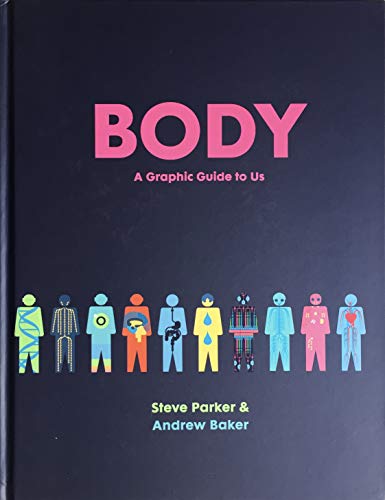 Beispielbild fr Body: A Graphic Guide to Us zum Verkauf von Books From California