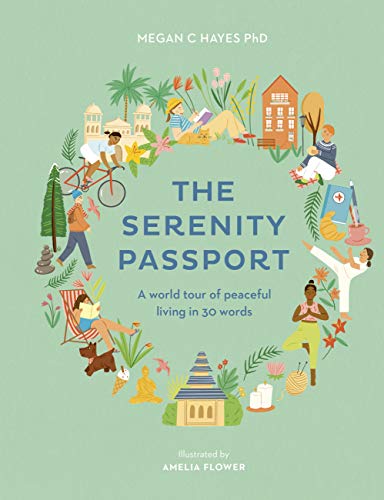 9781781319161: The Serenity Passport: A world tour of peaceful living in 30 words