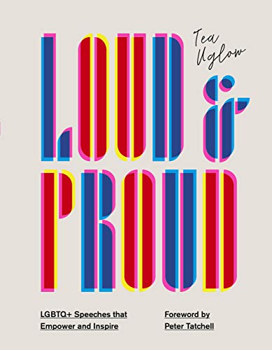 Stock image for Loud and Proud: LGBTQ+ Speeches that Empower and Inspire for sale by AwesomeBooks
