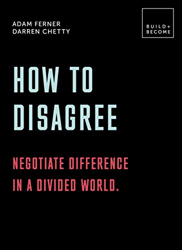 Beispielbild fr How to Disagree: Embrace difference. Improve your actions: 20 thought-provoking lessons (BUILD+BECOME) zum Verkauf von SecondSale