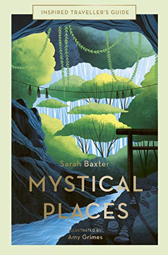 Stock image for Mystical Places (Volume 4) (Inspired Travellers Guides, 4) for sale by Zoom Books Company