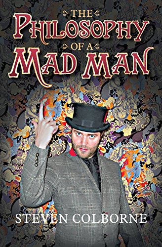 Stock image for The Philosophy of a Mad Man for sale by WorldofBooks