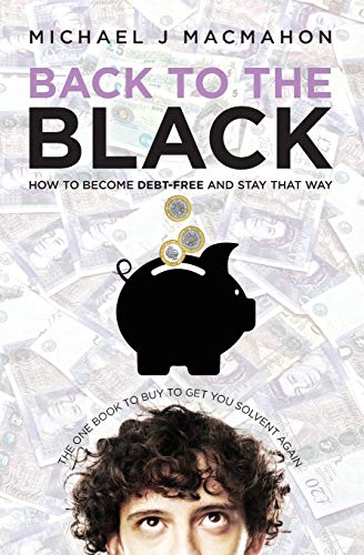 Imagen de archivo de Back to the Black : How to Become Debt-Free and Stay That Way a la venta por Better World Books