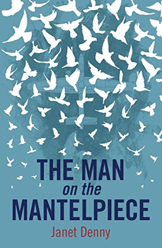 Stock image for The Man on the Mantelpiece for sale by WorldofBooks