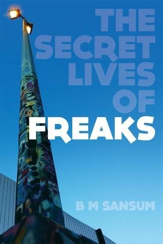 Beispielbild fr The Secret Lives of Freaks zum Verkauf von Reuseabook