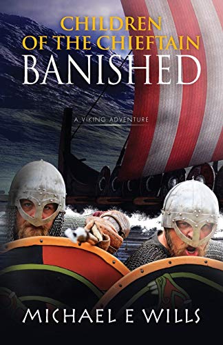 Beispielbild fr Children of the Chieftain: Banished: 2 (Children of the Chieftain Trilogy) zum Verkauf von WorldofBooks