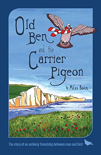 Imagen de archivo de Old Ben and the Carrier Pigeon a la venta por Lucky's Textbooks