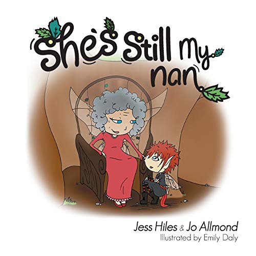 Imagen de archivo de She's Still My Nan (3) (Jess the Goth Fairy) a la venta por WorldofBooks