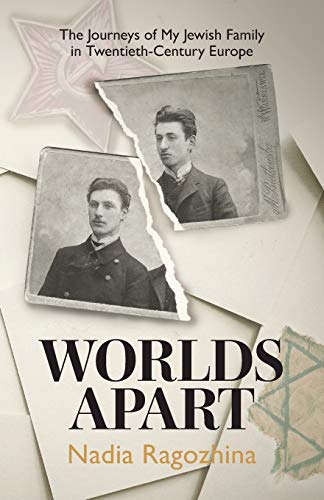 Imagen de archivo de Worlds Apart: The Journeys of My Jewish Family in Twentieth-Century Europe a la venta por PlumCircle